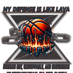 MY DEFENSE IS LIKE LAVA