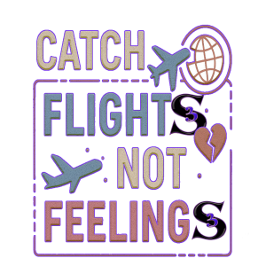 S3 CATCH FLIGHTS NOT FEELING