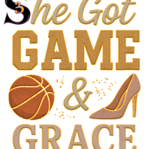 SHE GOT GAME & GRACE
