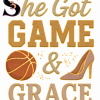 SHE GOT GAME & GRACE