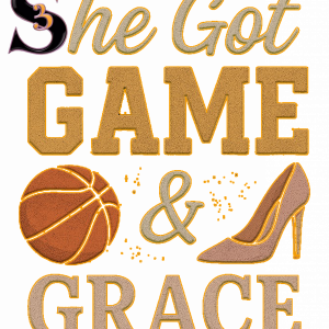 SHE GOT GAME & GRACE
