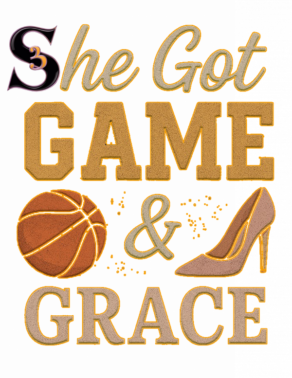 SHE GOT GAME & GRACE