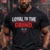 LOYAL TO THE GRIND