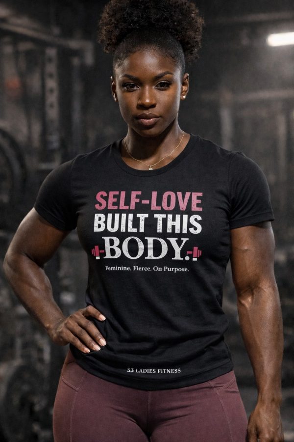 923EEF2E-8BA2-4DE7-B27B-56B1073C2741 SELF - LOVE BUILT THIS BODY